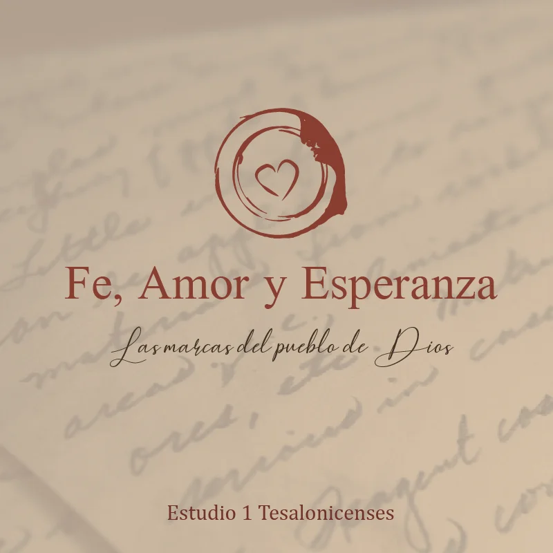 Portada de la serie Fe, Amor y Esperanza, las marcas del pueblo de Dios