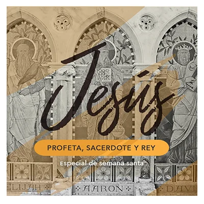 Portada de la serie Jesús: Profeta, Sacerdote y Rey
